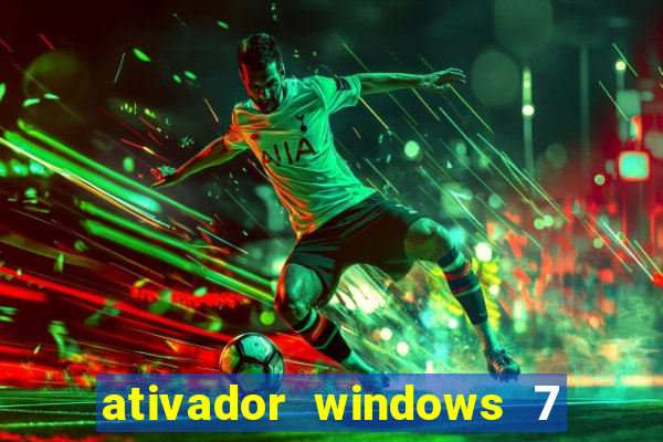 ativador windows 7 ultimate 64 bits download